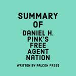 Summary of Daniel H. Pink’s Free Agent Nation