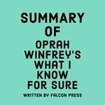 Summary of Oprah Winfrey's What I Know For Sure