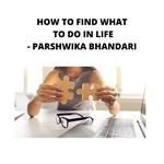 how to find what to do in life