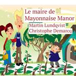 Le maire de Mayonnaise Manor