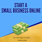 Start a Small Business Online