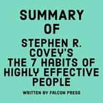 Summary of Stephen R. Covey’s The 7 Habits of Highly Effective People