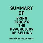 Summary of Brian Tracy’s The Psychology of Selling