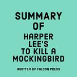 Summary of Harper Lee’s To Kill a Mockingbird