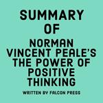 Summary of Norman Vincent Peale’s The Power of Positive Thinking