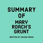 Summary of Mary Roach's Grunt