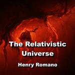 Relativistic Universe, The