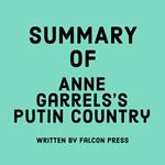 Summary of Anne Garrels's Putin Country