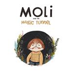 Moli and the Magic Tunnel