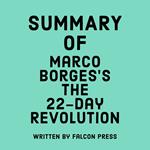 Summary of Marco Borges's The 22-Day Revolution