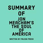 Summary of Jon Meacham’s The Soul of America