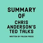 Summary of Chris Anderson's TED Talks