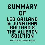 Summary of Leo Galland & Jonathan Galland's The Allergy Solution