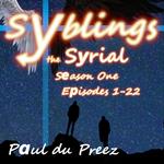 Syblings the Syrial, Season One: Episodes 1-22