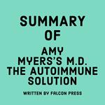 Summary of Amy Myers's M.D. The Autoimmune Solution