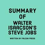 Summary of Walter Isaacson’s Steve Jobs