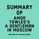 Summary of Amor Towles’s A Gentleman in Moscow