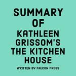 Summary of Kathleen Grissom's The Kitchen House