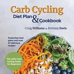 Carb Cycling Diet Plan & Cookbook