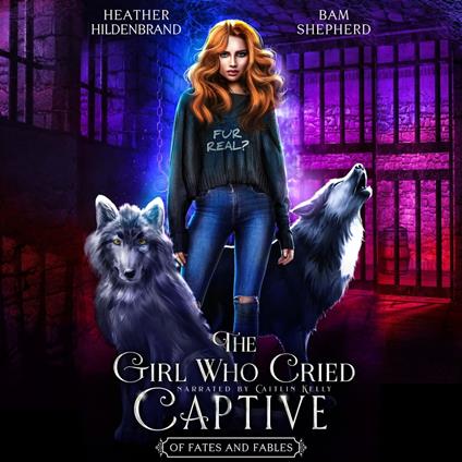 Girl Who Cried Captive, The