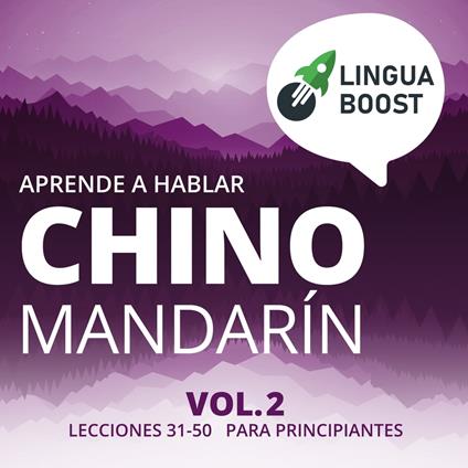 Aprende a hablar chino mandarín Vol. 2