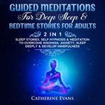 Guided Meditations For Deep Sleep& Bedtime Stories For Adults (2 in 1)