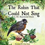 Robin That Could Not Sing, The