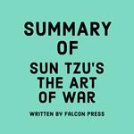 Summary of Sun Tzu’s The Art of War