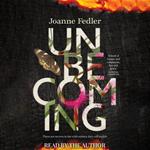 Unbecoming