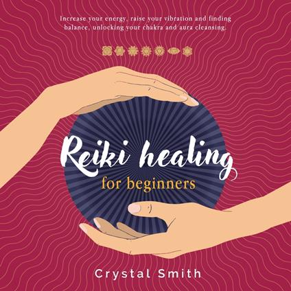 Reiki Healing for Beginners