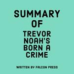 Summary of Trevor Noah’s Born a Crime