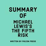 Summary of Michael Lewis’s The Fifth Risk