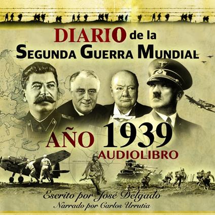 Diario de la Segunda Guerra Mundial: Año 1939