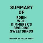 Summary of Robin Wall Kimmerer's Braiding Sweetgrass