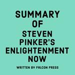 Summary of Steven Pinker's Enlightenment Now