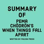 Summary of Pema Chödrön’s When Things Fall Apart