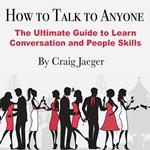 How to Talk to Anyone