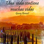 Una vida contiene muchas vidas