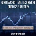 Fortgeschrittene technische Analyse für Forex