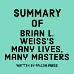 Summary of Brian L. Weiss’s Many Lives, Many Masters