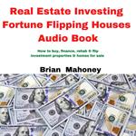 Real Estate Investing Fortune Flipping Houses Audio Book