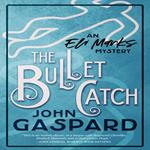 Bullet Catch, The