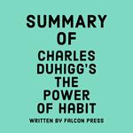 Summary of Charles Duhigg's The Power of Habit