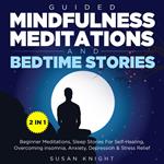 Guided Mindfulness Meditations & Bedtime Stories