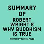 Summary of Robert Wright’s Why Buddhism Is True