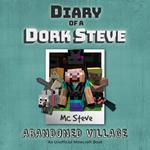 Diary Of A Dork Steve Book 3 - Abandoned Village