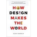 How Design Makes The World