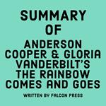 Summary of Anderson Cooper & Gloria Vanderbilt's The Rainbow Comes and Goes