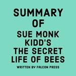 Summary of Sue Monk Kidd’s The Secret Life of Bees