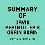 Summary of David Perlmutter's Grain Brain